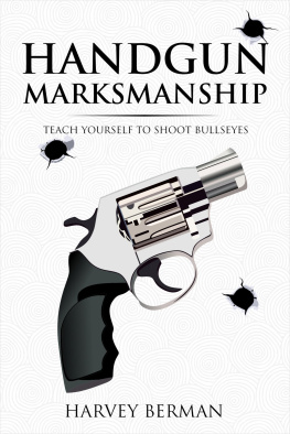 Berman Handgun Marksmanship