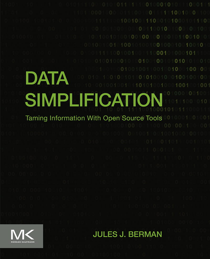 Data Simplification Taming Information With Open Source Tools First Edition - photo 1