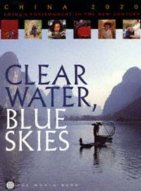 title Clear Water Blue Skies Chinas Environment in the New Century - photo 1