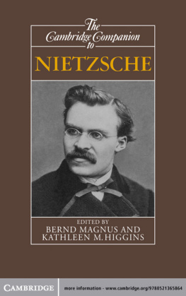 Bernd Magnus and Kathleen M. Higgins The Cambridge Companion to Nietzsche