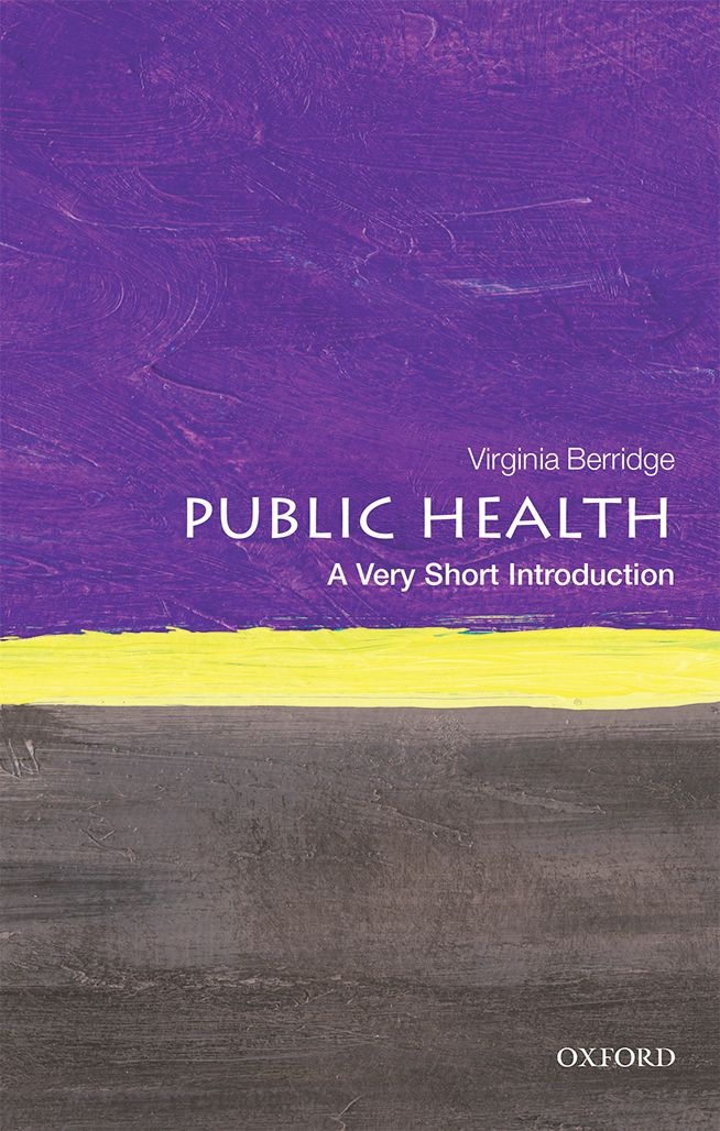 Public Health A Very Short Introduction VERY SHORT INTRODUCTIONS are for - photo 1