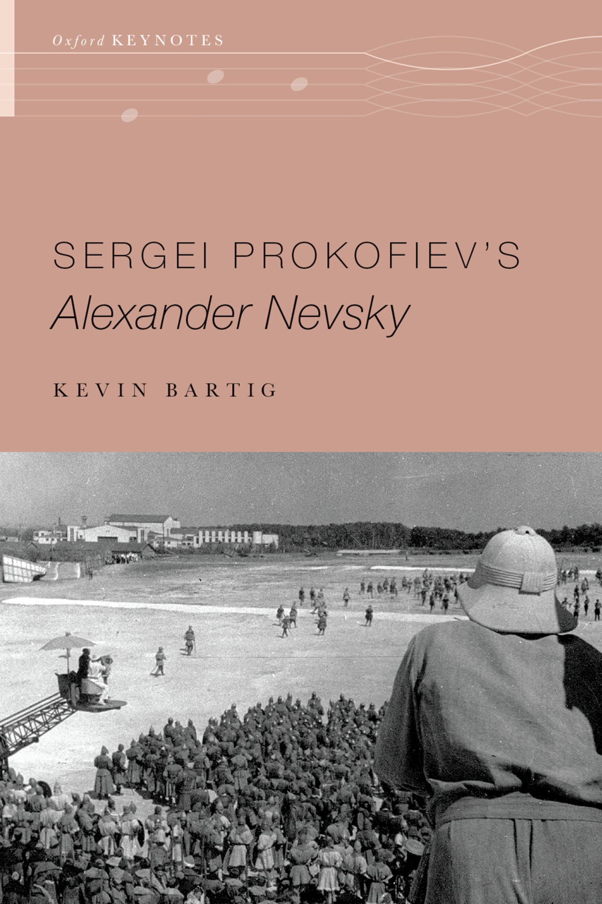 SERGEI PROKOFIEVS Alexander Nevsky Oxford KEYNOTES Series Editor KEVIN C - photo 1