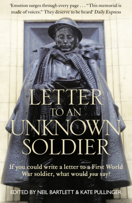Bartlett Neil - Letter to an unknown soldier: a new kind of war memorial