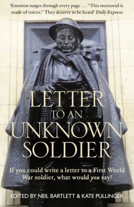 Bartlett Neil Letter to an unknown soldier: a new kind of war memorial