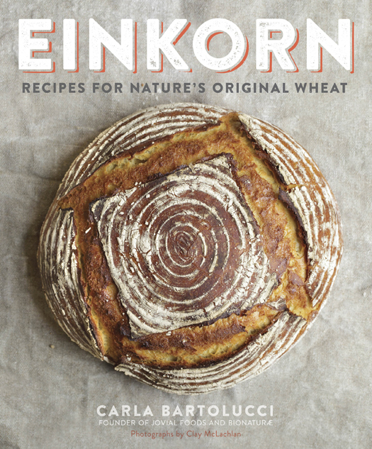 Einkorn recipes for natures original wheat - photo 1