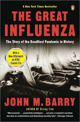 Barry - The great influenza: the epic story of the deadliest pandemic in history