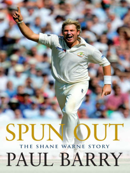 Barry - Spun out: the Shane Warne story