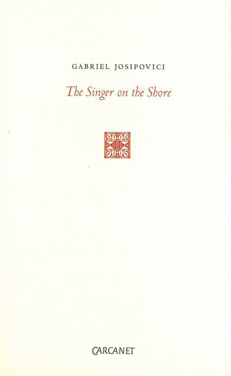 GABRIEL JOSIPOVICI The Singer on the Shore ESSAYS 19912004 For Dick - photo 1