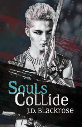 Blackrose Souls Collide: Book 1 of The Soul Wars