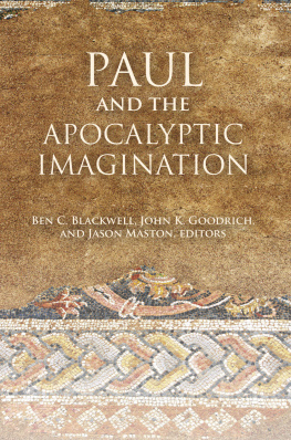 Blackwell Ben C. - Paul and the Apocalyptic Imagination