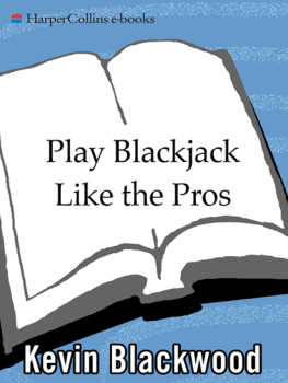 Blackwood Play Blackjack Like the Pros