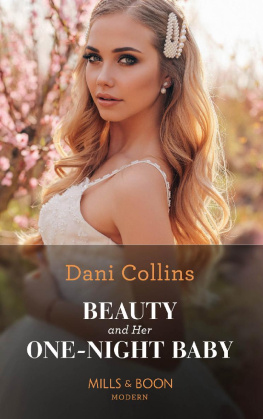Dani Collins - Beauty And Her One-Night Baby (Once Upon a Temptation, Book 2)