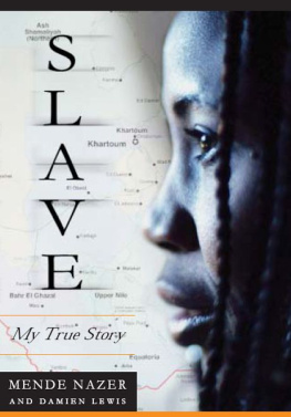 Mende Nazer - Slave: My True Story