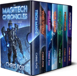 Chris Fox - The Complete Magitech Chronicles: Books 1-7 in the Epic Space Fantasy Saga