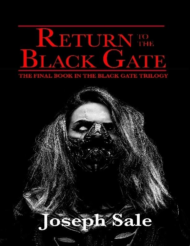 Return to the Black Gate by Joseph Sale Copyright - photo 1