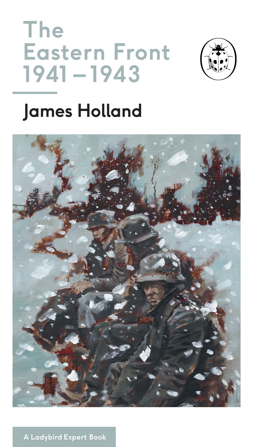 Contents James Holland THE EASTERN FRONT 19411943 with illustrations by Keith - photo 1