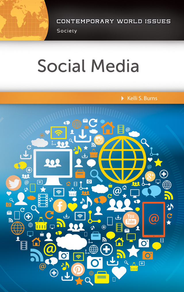 Social Media Recent Titles in the Contemporary World Issues Series The Global - photo 1