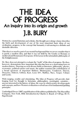 Bury - The Idea of Progress: an Inquiry Into its Origin and Growth