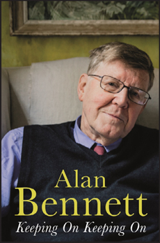 Keeping On Keeping On Alan Bennett Alan Bennetts hugely enjoyable and - photo 3