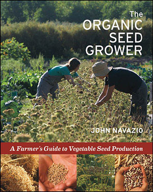 THE ORGANIC SEED GROWER A Farmers Guide to Vegetable Seed Production JOHN - photo 10