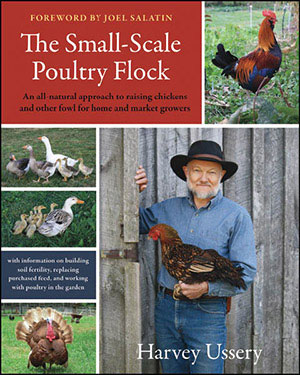 THE SMALL-SCALE POULTRY FLOCK An All-Natural Approach to Raising Chickens - photo 11