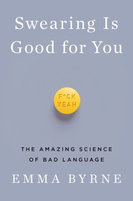 Byrne - Swearing is good for you the amazing science of bad language