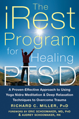 Richard C. Miller The iRest Program for Healing PTSD