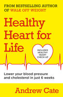 Andrew Cate - Healthy Heart for Life