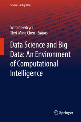Witold Pedrycz - Data Science and Big Data: An Environment of Computational Intelligence
