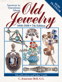 C. Jeanenne Bell - Answers to questions about old jewelry, 1840-1950