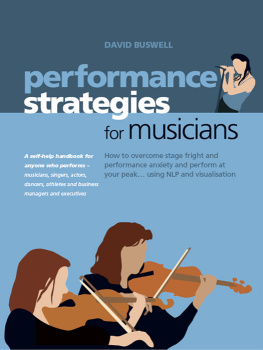 BUSWELL - Performance Strategies for Musicians How to Overcome Stage Fright