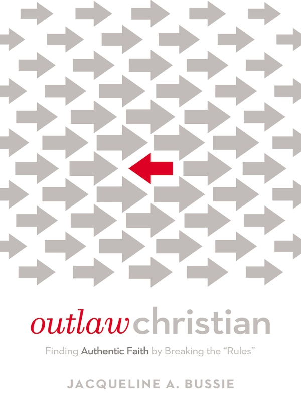 Praise for Outlaw Christian What impresses me most about this remarkable book - photo 1