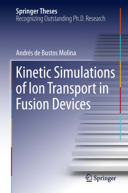 Bustos Molina Kinetic Simulations of Ion Transport in Fusion Devices