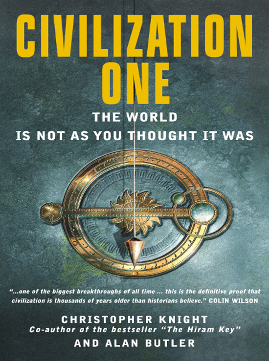 Civilization One Previous books by Christopher Knight coauthored with Robert - photo 1