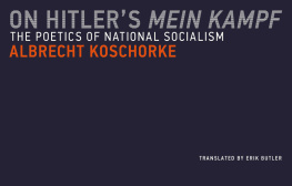 Butler Erik - On Hitlers Mein kampf: the poetics of National Socialism