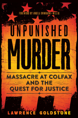 Goldstone - Unpunished murder: massacre at Colfax and the quest for justice