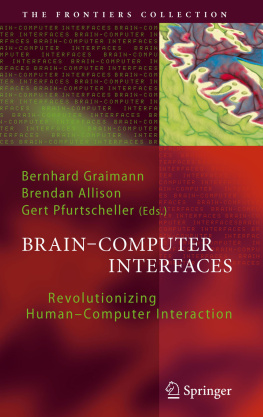 Bernhard Graimann Gert Pfurtscheller Brain-Computer Interfaces