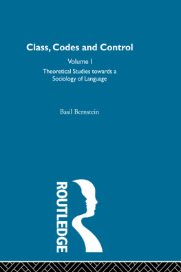 Bernstein Theoretical Studies Towards a Sociology of Language