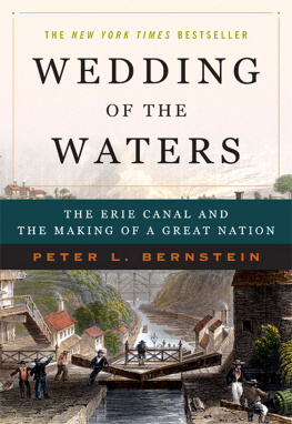 Bernstein - Wedding of the waters: the Erie Canal and the making of a great nation