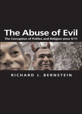 Bernstein - The Abuse of Evil The Corruption of Politics and Religion since 9/11