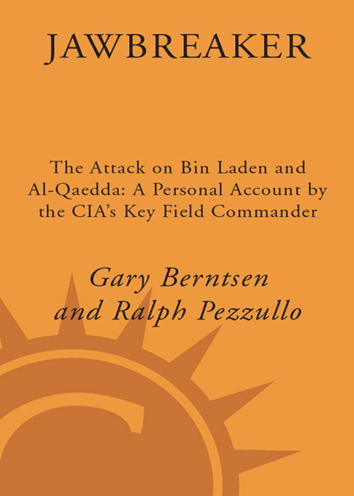 Jawbreaker the attack on Bin Laden and Al Qaeda a personal account by the CIAs key field commander - image 1