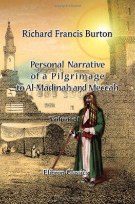 Burton Personal Narrative of a Pilgrimage to Al-Madinah and Meccah: Volume 1