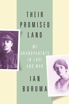 Buruma Ian Their promised land: my grandparents in love and war