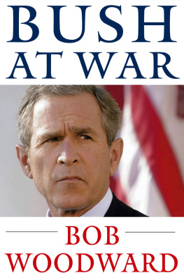 Bush George Walker Bush at war: Inside the Bush White House
