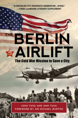 Burton Michael - The Berlin Airlift: the Cold War mission to save a city