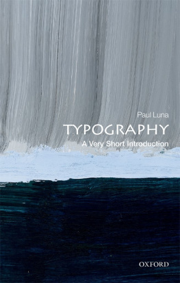 Paul Luna Typography: A Very Short Introduction (Very Short Introductions)