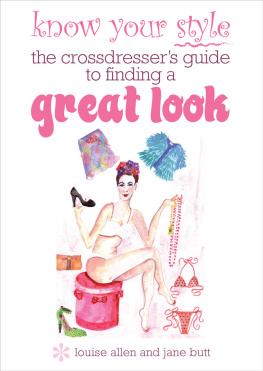 Butt Jane Know your style: the transvestites guide to finding a great look