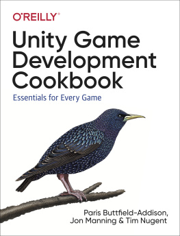 Buttfield-Addison Paris - Unity game development cookbook: essentials for every game
