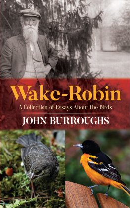 Burroughs - Wake-Robin: a Collection of Essays About the Birds