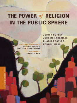 Butler Judith The Power of Religion in the Public Sphere